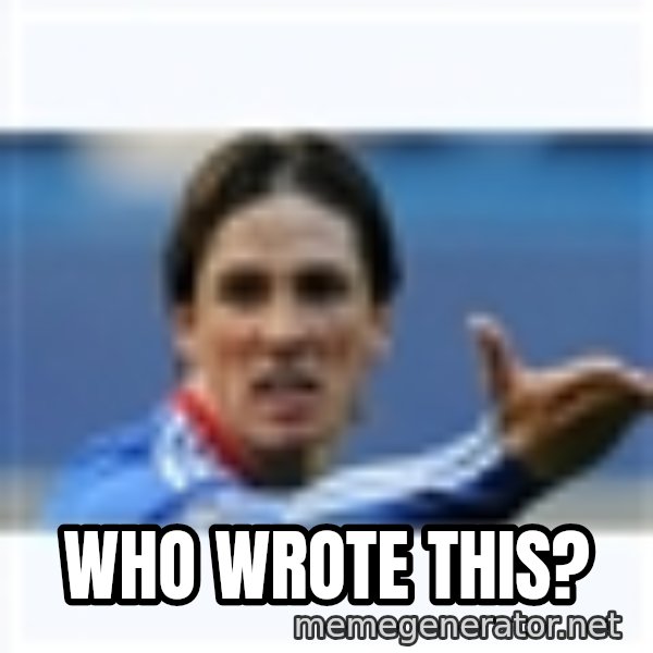 Fernando Torres meme: WHO WROTE THIS?