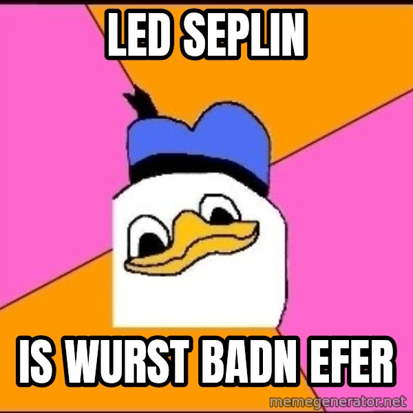Uncle Dolan meme: led seplin / is wurst badn efer