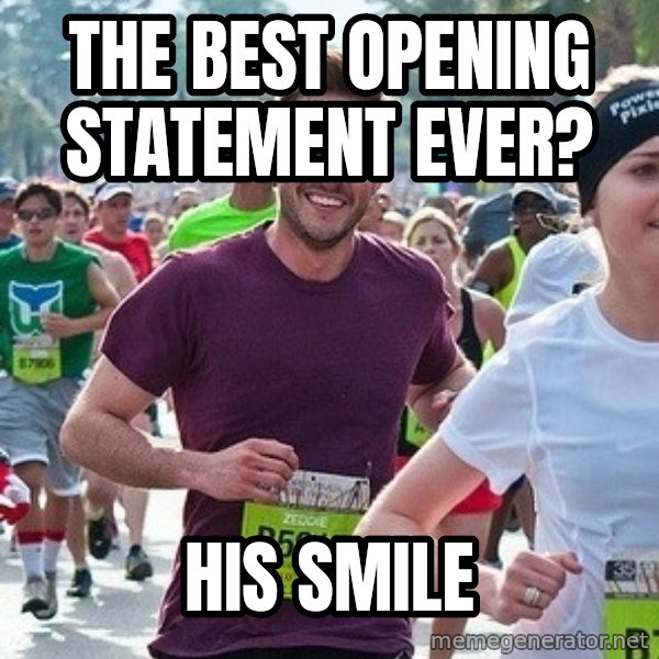Ridiculously photogenic guy (Zeddie) meme: The best opening statement ever? / his smile