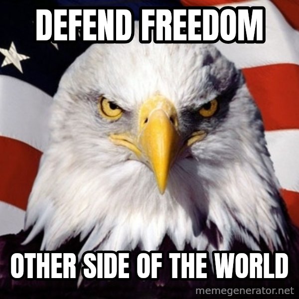 American Pride Eagle meme: Defend freedom / other side of the world