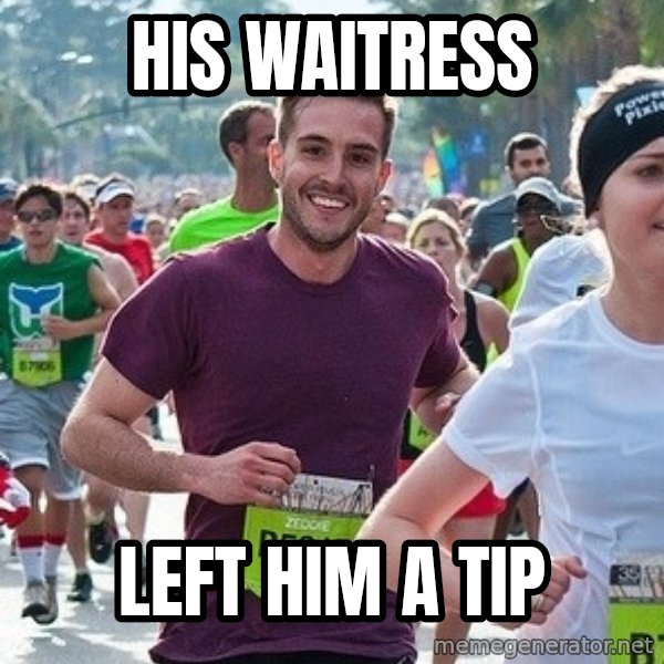 Ridiculously photogenic guy (Zeddie) meme: his waitress / left him a tip