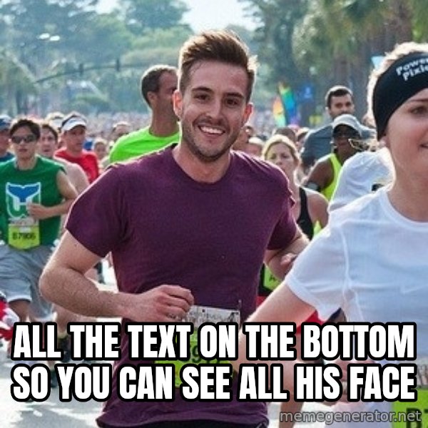 Ridiculously photogenic guy (Zeddie) meme: ALL THE TEXT ON THE BOTTOM SO YOU CAN SEE ALL HIS FACE