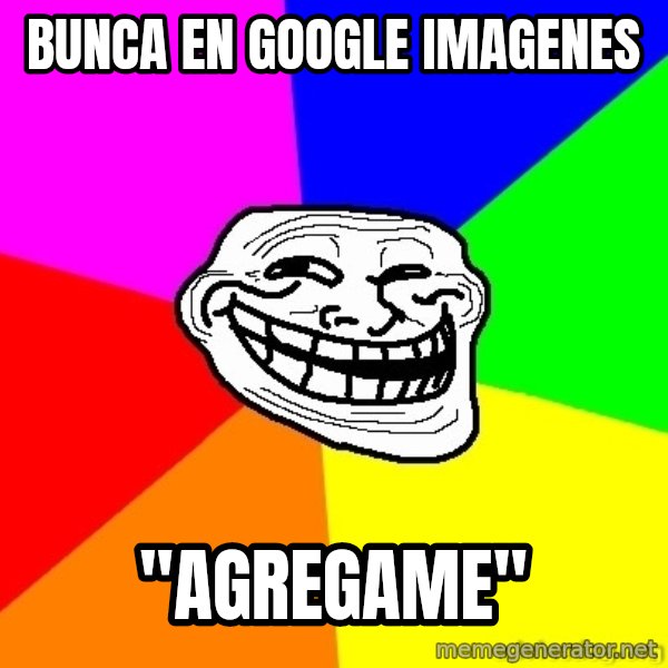 troll face1 meme: bunca en google imagenes / ''agregame''