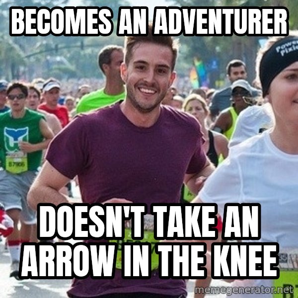 Ridiculously photogenic guy (Zeddie) meme: Becomes an adventurer / Doesn't take an arrow in the knee