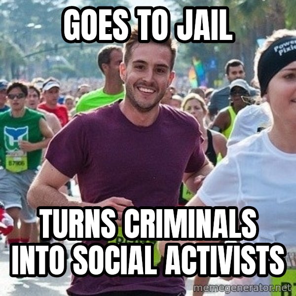 Ridiculously photogenic guy (Zeddie) meme: goes to jail / turns criminals into social activists
