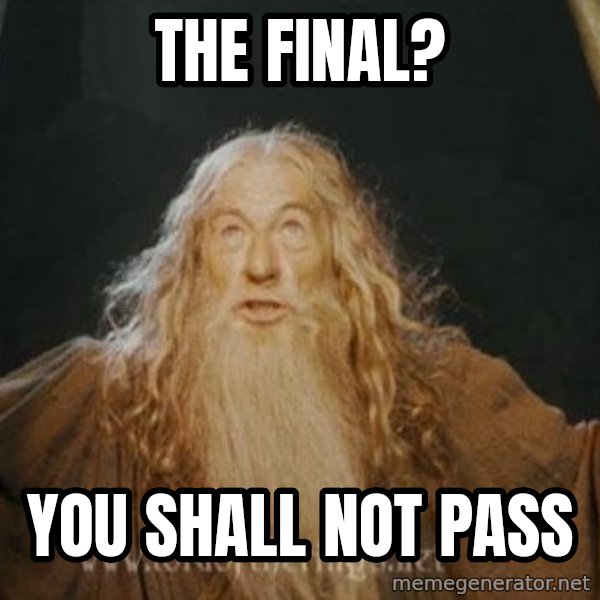 You shall not pass meme: The final? / you shall not pass