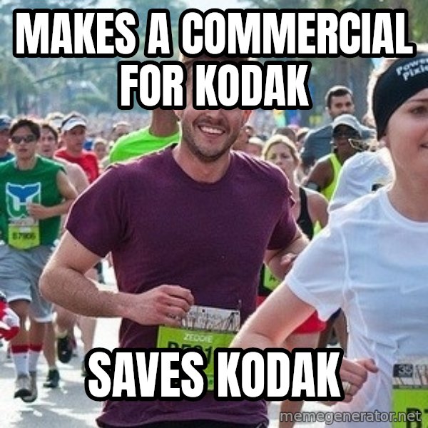 Ridiculously photogenic guy (Zeddie) meme: Makes a Commercial for Kodak / Saves Kodak