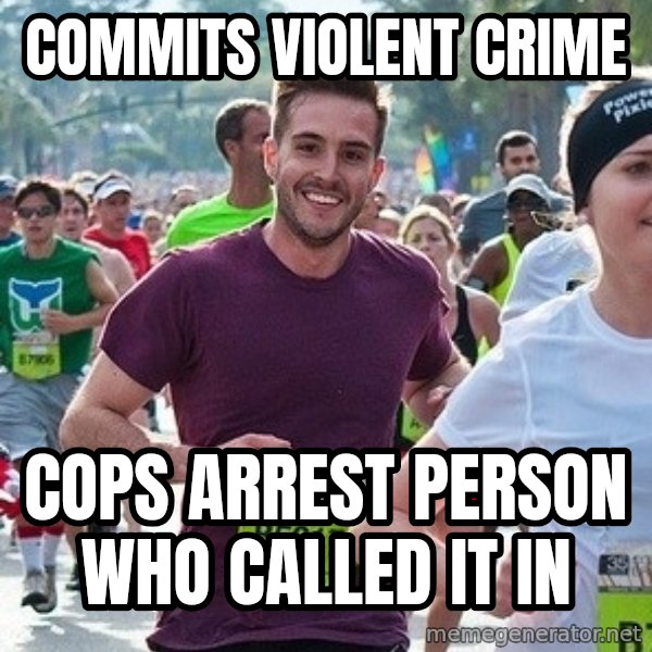 Ridiculously photogenic guy (Zeddie) meme: commits violent crime / cops arrest person who called it in
