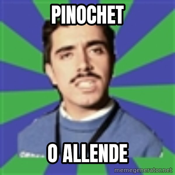 censista chileno meme: PINOCHET / O ALLENDE