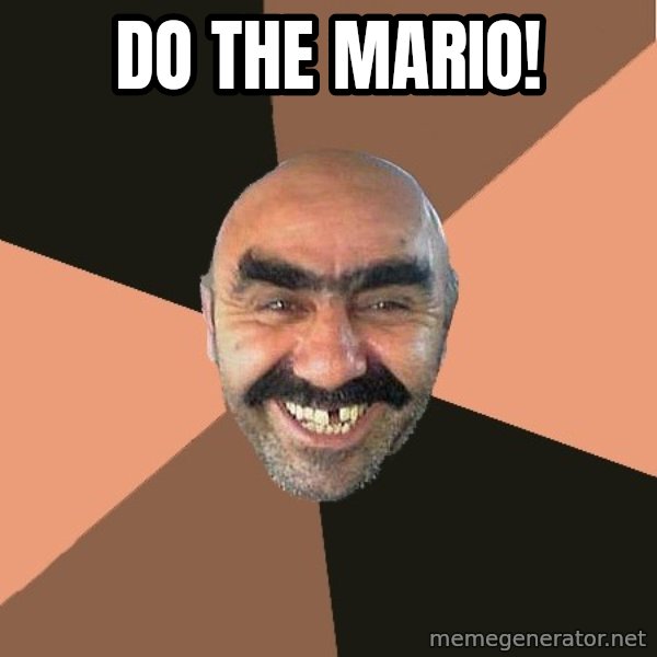 Provincial Man meme: Do the mario!