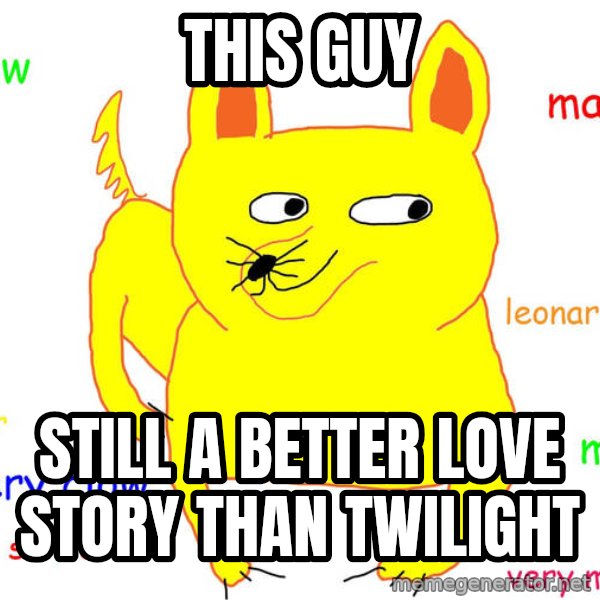 Forever Alone meme: This guy / still a better love story than twilight