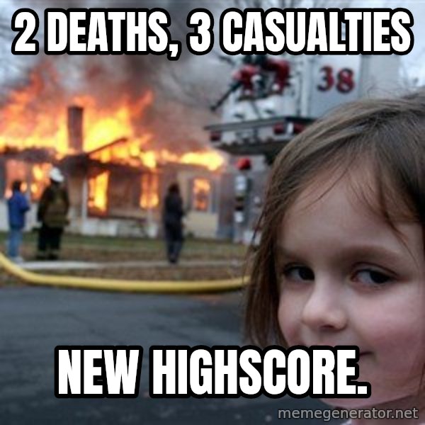 Disaster Girl meme: 2 deaths, 3 casualties / new highscore.