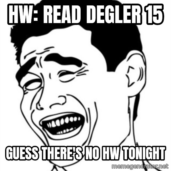 Yao Ming meme: hw: read degler 15 / guess there's no hw tonight