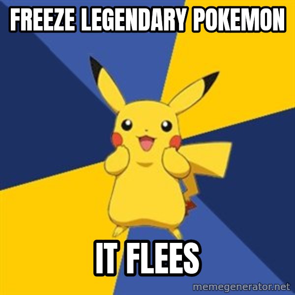 Pokemon Logic  meme: Freeze legendary pokemon / it flees