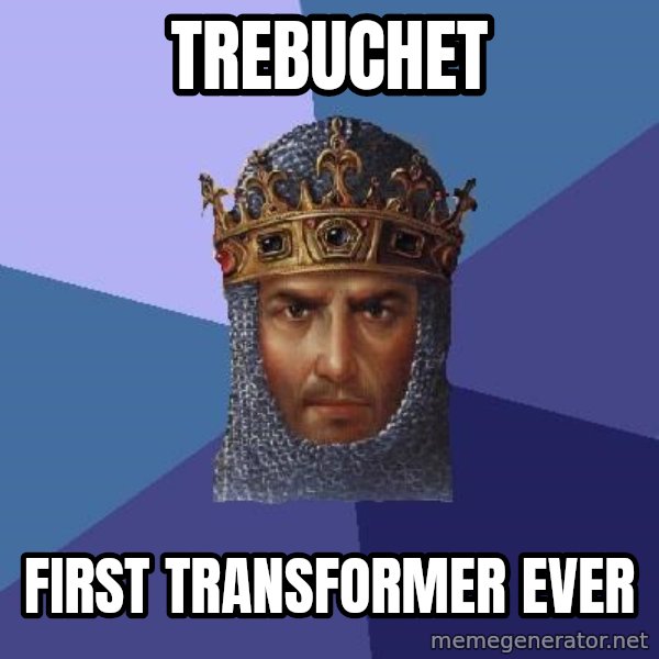 Age Of Empires meme: Trebuchet / first transformer ever