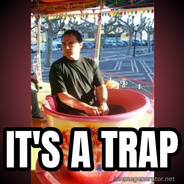 Heldercarrocel meme: it's a trap