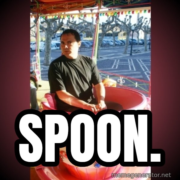 Heldercarrocel meme: spoon.