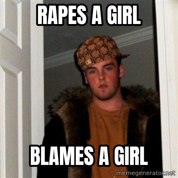 Scumbag Steve meme: rapes a girl / blames a girl