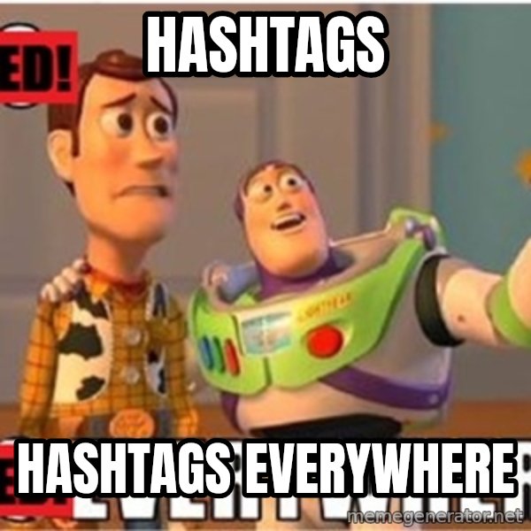 Toy Story Everywhere meme: Hashtags / Hashtags Everywhere