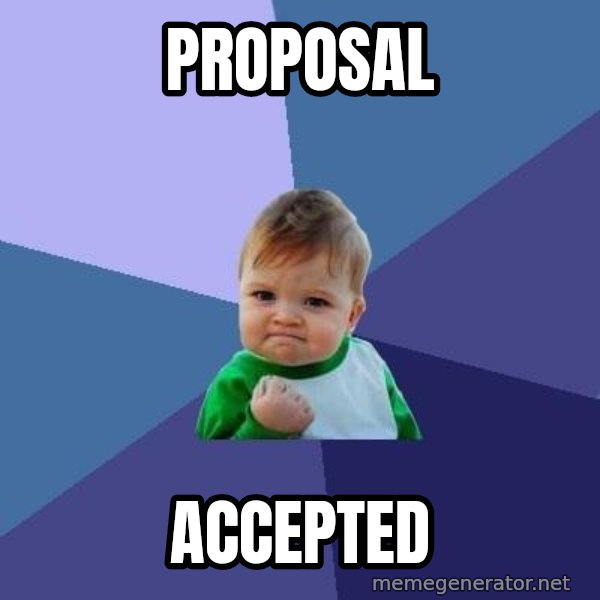 Success Kid meme: PROPOSAL / ACCEPTED