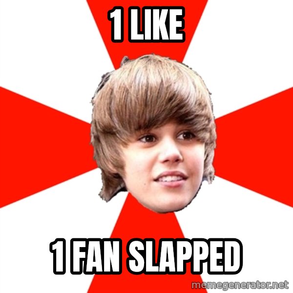 Justin Bieber meme: 1 like / 1 fan slapped