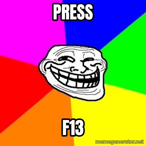 Trollface meme: press / F13