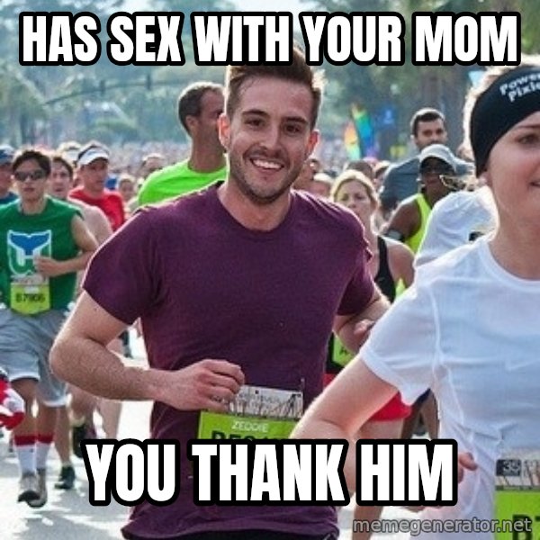 Ridiculously photogenic guy (Zeddie) meme: has sex with your mom / you thank him