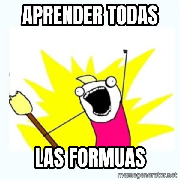 All the things meme: Aprender todas / las formuas