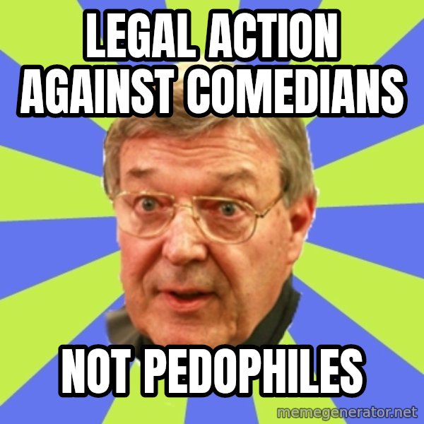 QA Pell meme: Legal action against comedians / Not pedophiles