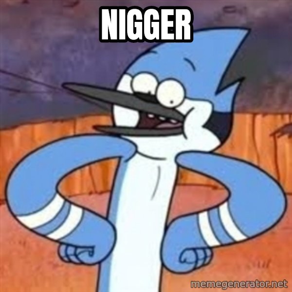 Sexually Forward Mordecai meme: nigger