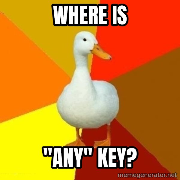 Technologically Impaired Duck meme: where is / "any" key?