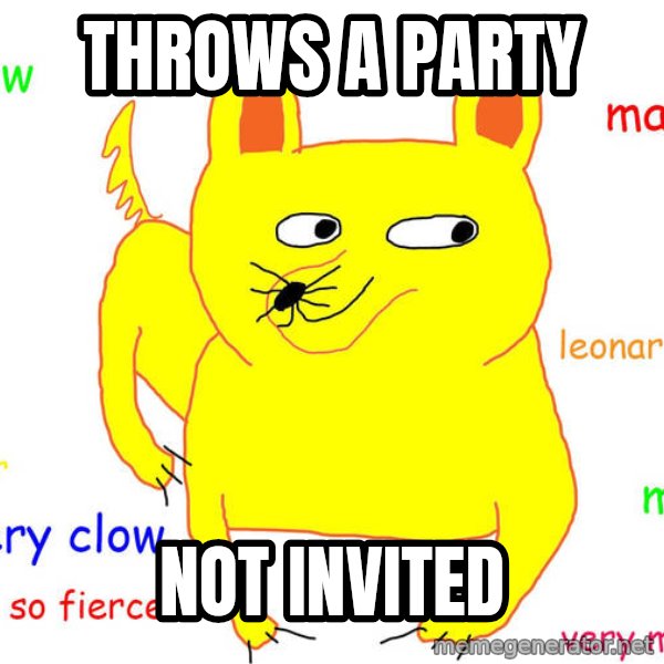 Forever Alone meme: Throws a Party / NOT INVITED
