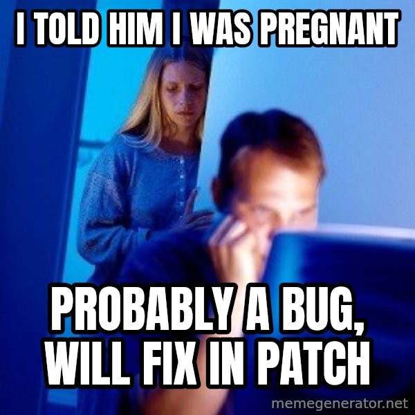 Internet Husband meme: I told him i was pregnant / Probably a bug, will fix in patch