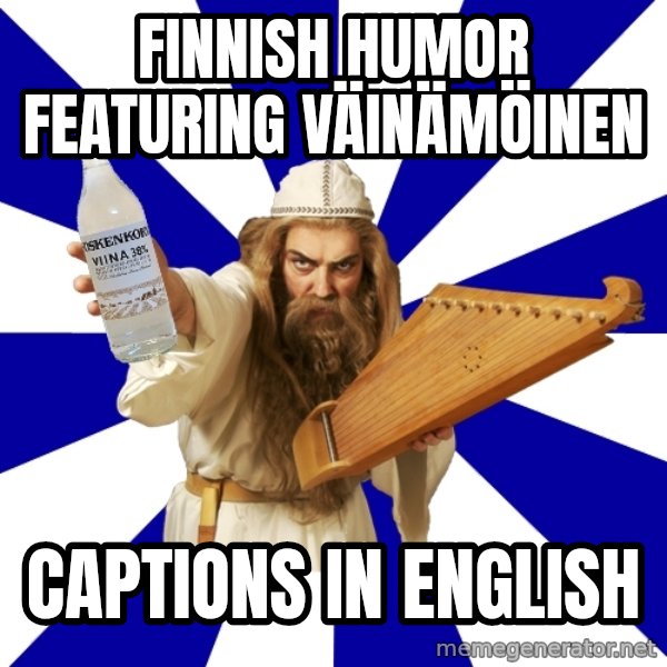 FinnishProblems meme: finnish humor featuring väinämöinen / captions in english