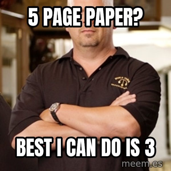 Pawn Stars Rick meme: 5 page Paper? / best i can do is 3