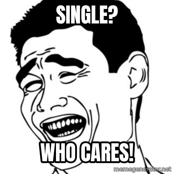 Yao Ming meme: single? / who cares!