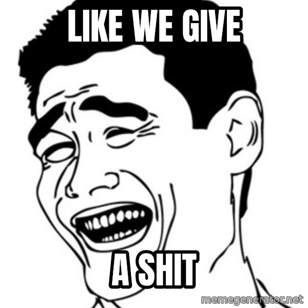 Yao Ming meme: like we give / a shit