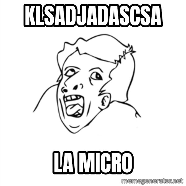 genius rage meme meme: klsadjadascsa / la micro