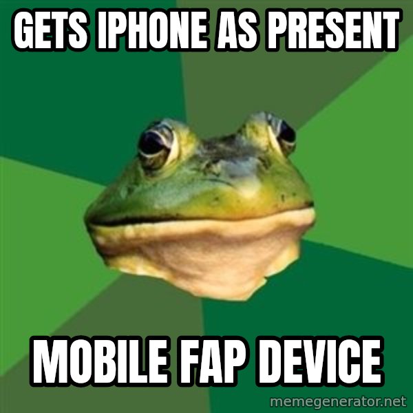 Foul Bachelor Frog meme: gets iphone as present / mobile fap device