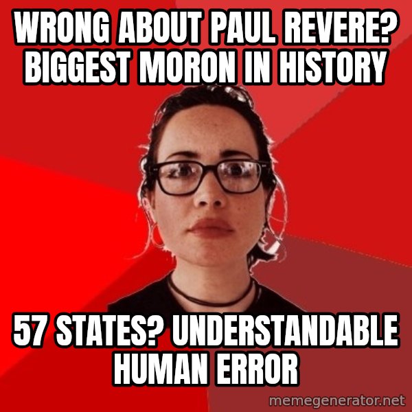 Liberal Douche Garofalo meme: wrong about paul revere? Biggest moron in history / 57 states? understandable human error