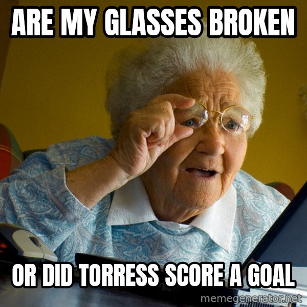 Internet Grandma Surprise meme: are my glasses broken / or did torress score a goal