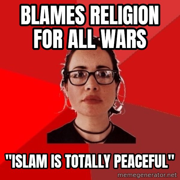 Liberal Douche Garofalo meme: Blames religion for all wars / "islam is totally peaceful"