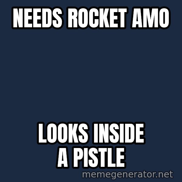 Tf2 Soldier meme: needs rocket amo / looks inside a pistle