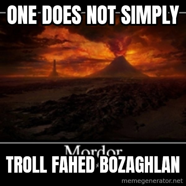 One Does Not Simply meme: one does not simply / troll fahed bozaghlan