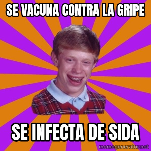 Unlucky Brian Strikes Again meme: se vacuna contra la gripe / se infecta de sida