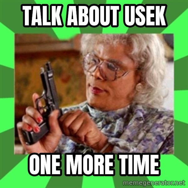 Madea meme: talk about USEK / one more time