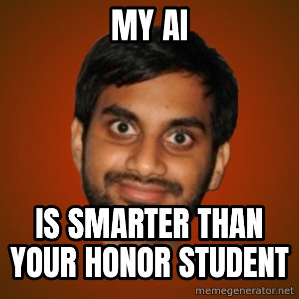 Generic Indian Guy meme: My ai / is smarter than your honor student