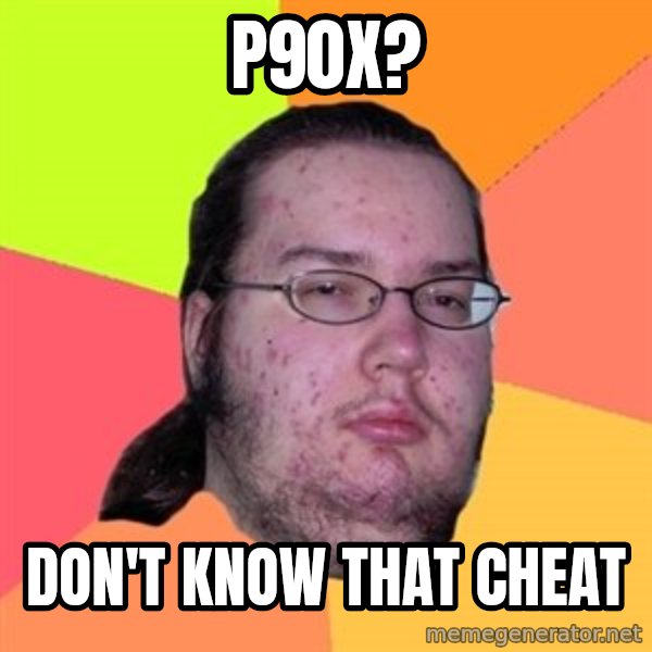 Butthurt Dweller meme: p90x? / don't know that cheat