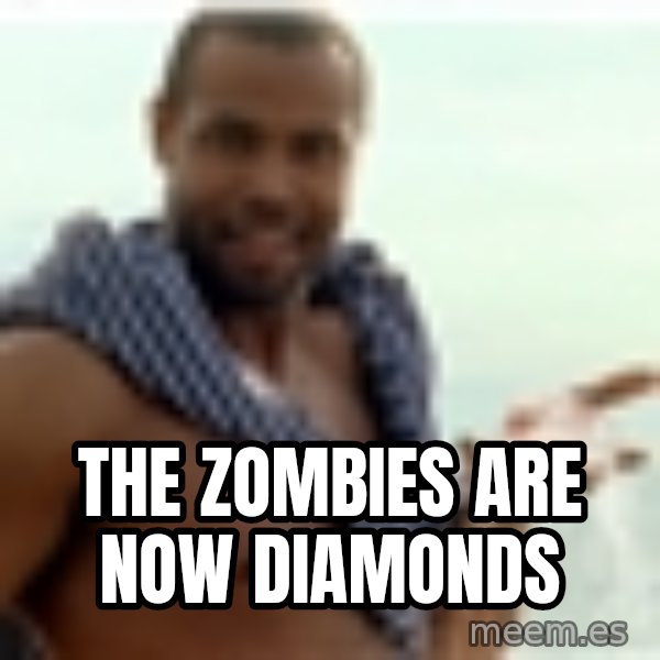 Old Spice Guy meme: The zombies are now diamonds