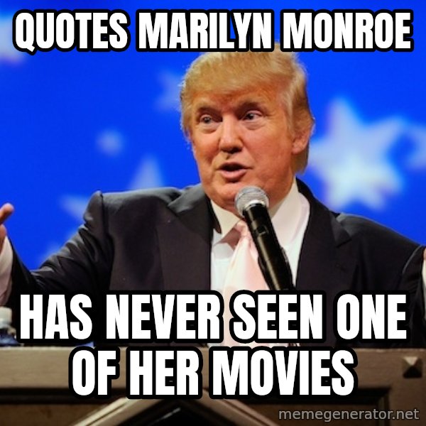 Annoying Facebook Girl meme: quotes marilyn monroe / has never seen one of her movies